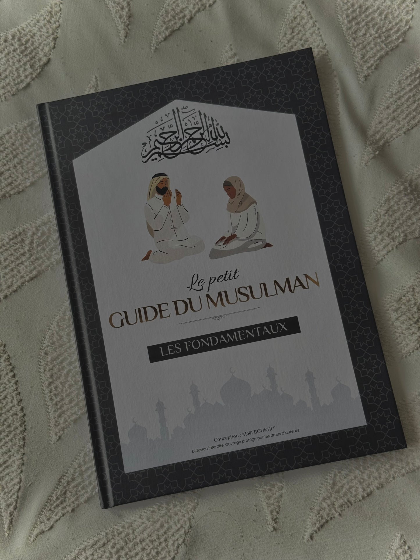 Le Petit Guide du Musulman